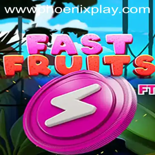FastFruits: A New Gaming Sensation by PhoenixPlay